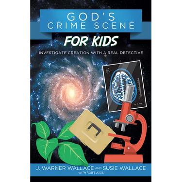 God's Crime Scene for Kids: Investigate Creation with a Real Detective