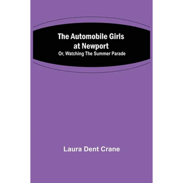 The Automobile Girls at Newport; Or, Watching the Summer Parade