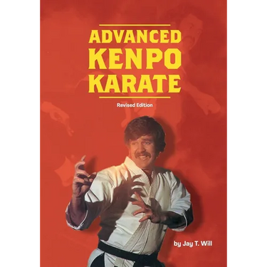 Advanced Kenpo Karate: Revised Edition