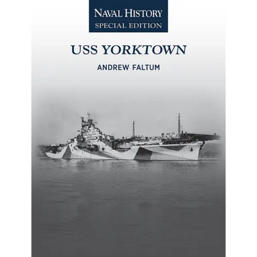 USS Yorktown: Naval History Special Edition
