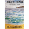 Life Is Not a Stranger