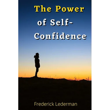The Power of Self-Confidence