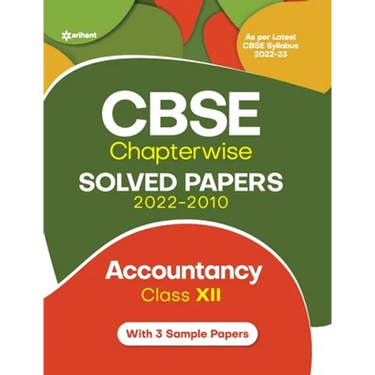 CBSE Chapterwise Solved Papers 2022-2010 ACCOUNTANCY Class 12th