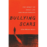 Bullying Scars: The Impact on Adult Life and Relationships