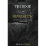 The Book of Revelation: A Theological and Exegetical Commentary