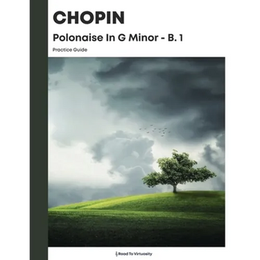 Chopin Polonaise In G Minor B.1 Practice Guide