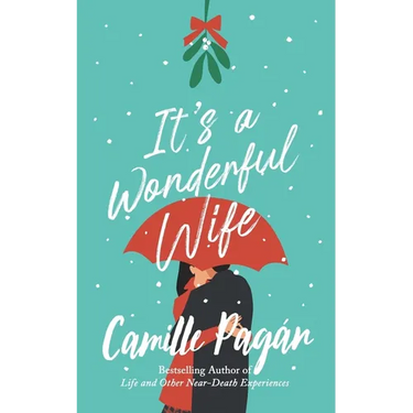 It's a Wonderful Wife: A novella