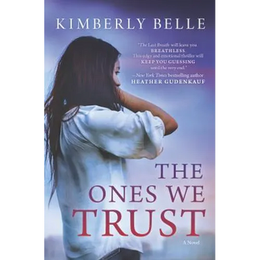 The Ones We Trust