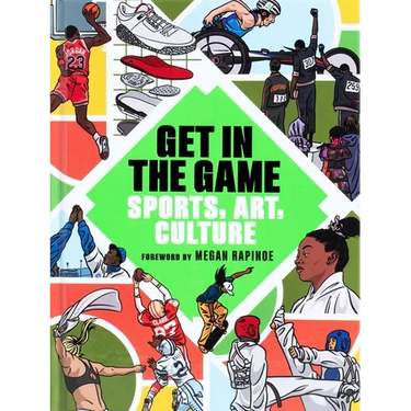 Get in the Game: Sports, Art, Culture