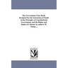 The Government Class Book; Designed For the instruction of Youth in the Principles of Constitutional Government, and the Rights and Duties of Citizens
