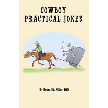 Cowboy Practical Jokes