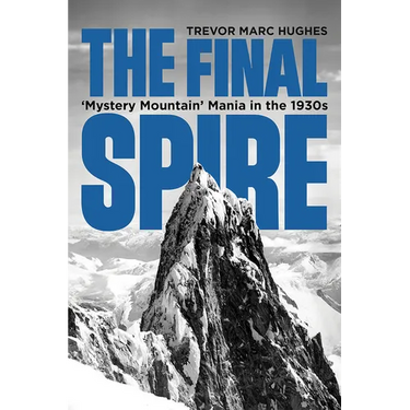 The Final Spire: 'Mystery Mountain' Mania in the 1930s