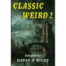 Classic Weird 2