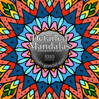 Detailed Mandalas: Includes Grateful Quotes!