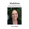 Madeleine - Losing a Soul Mate to Cancer