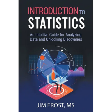Introduction to Statistics: An Intuitive Guide for Analyzing Data and Unlocking Discoveries