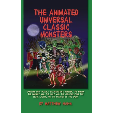 The Animated Universal Classic Monsters (hardback)