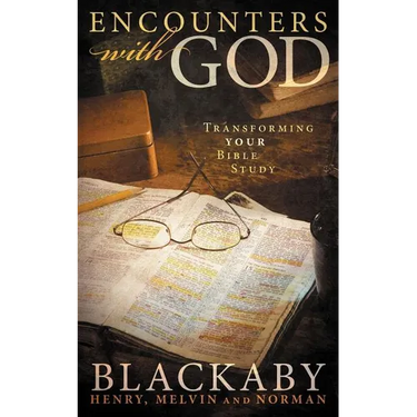 A Encounters with God: Transforming Your Bible Study