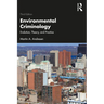 Environmental Criminology: Evolution, Theory, and Practice