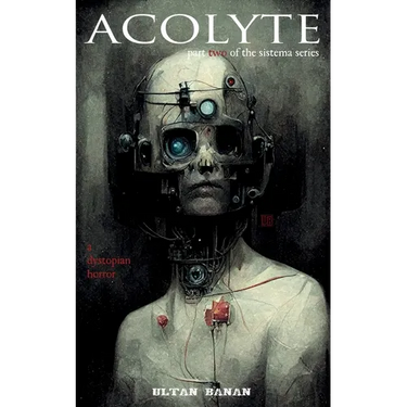 Acolyte: A Dystopian Horror