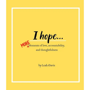 I hope...MORE moments of love, accountability, and thoughtfulness