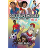 God's Superheroes: Amazing Catholic Men, Vol. II