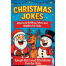 Christmas Jokes: Hilarious Holiday Jokes and Riddles for Kids