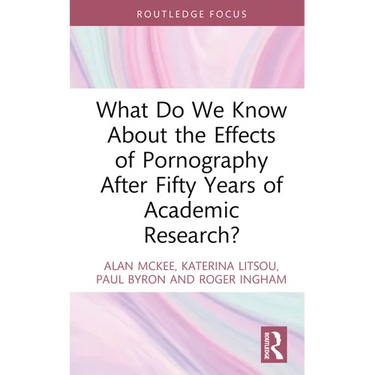 What Do We Know about the Effects of Pornography After Fifty Years of Academic Research?