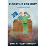 Reporting for Duty: I Loved Every Minute