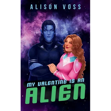 My Valentine is an Alien