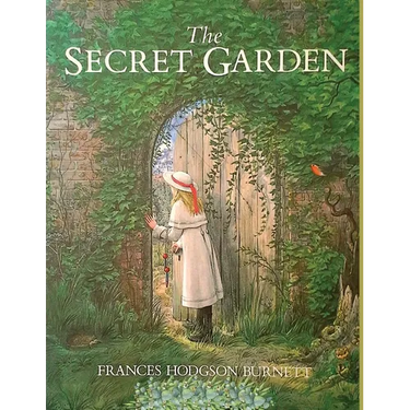 The Secret Garden: One of the Most Delightful and Enduring Classics of Children's Literature