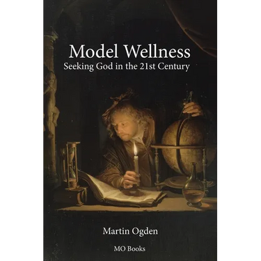 Model Wellness: Seeking God in the 21st Century
