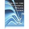 Building the Successful Online Course (PB)