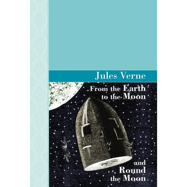 From the Earth to the Moon and Round the Moon