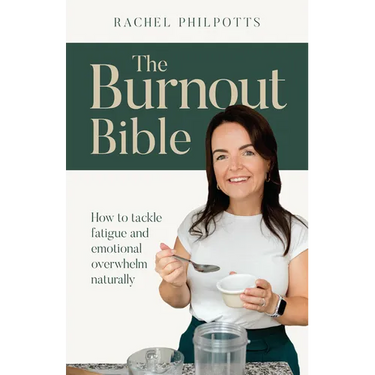 The Burnout Bible: How to Tackle Fatigue and Emotional Overwhelm Naturally