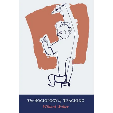 The Sociology of Teaching