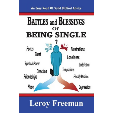 Battles And Blessings Of Being Single: Nuggets For Christian Singles