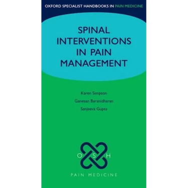 Spinal Interventions in Pain Management