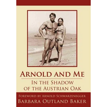 Arnold and Me: In the Shadow of the Austrian Oak