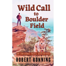 Wild Call to Boulder Field: An Arizona Trail Adventure