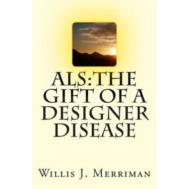 ALS: The Gift of a Designer Disease