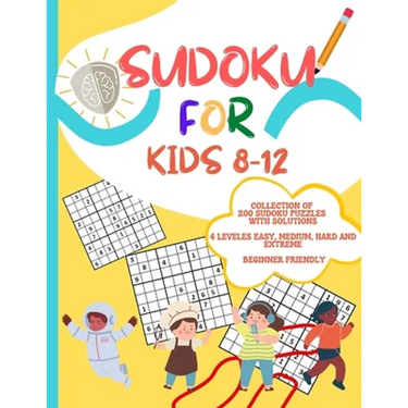 Sudoku for Kids 8-12: collection of 200 sudoku puzzles - Sudoku for Kids 8-12 - Large print book