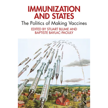 Immunization and States: The Politics of Making Vaccines