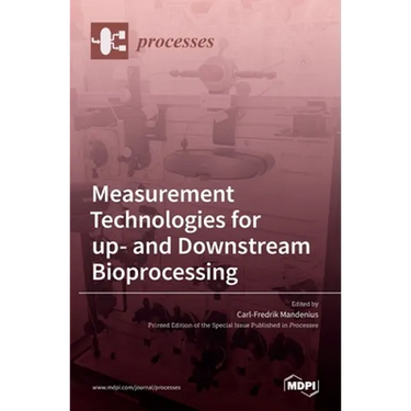 Measurement Technologies for up- and Downstream Bioprocessing