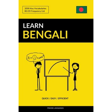 Learn Bengali - Quick / Easy / Efficient: 2000 Key Vocabularies
