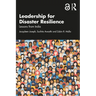 Leadership for Disaster Resilience: Lessons from India
