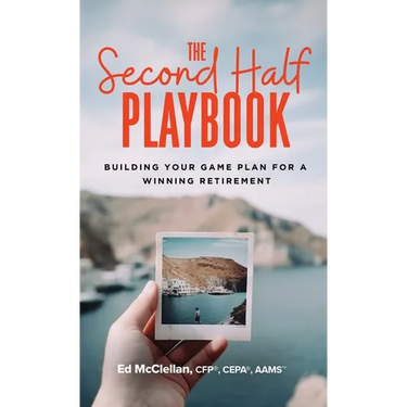 The Second Half Playbook: Building Your Game Plan for a Winning Retirement