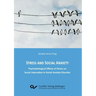 Stress and Social Anxiety. Psychobiological Effects of Stress on Social Interaction in Social Anxiety Disorder