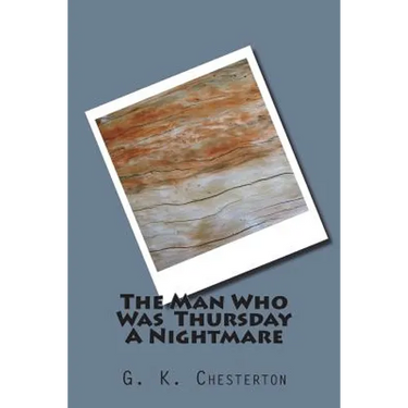 The Man Who Was Thursday A Nightmare