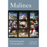 Malines: Continuing the Conversations